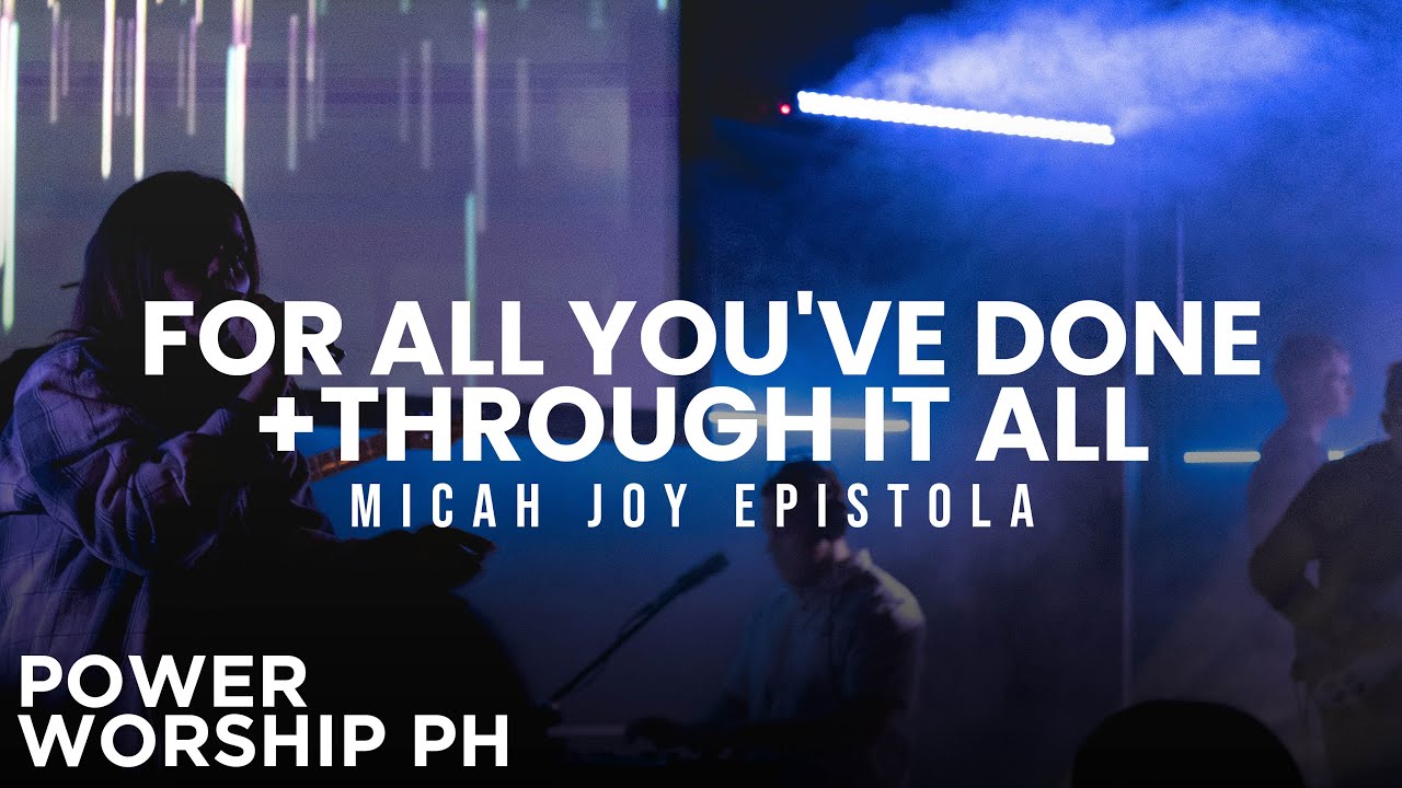 For All You've Done +Through It All | Power Worship Ph cover art