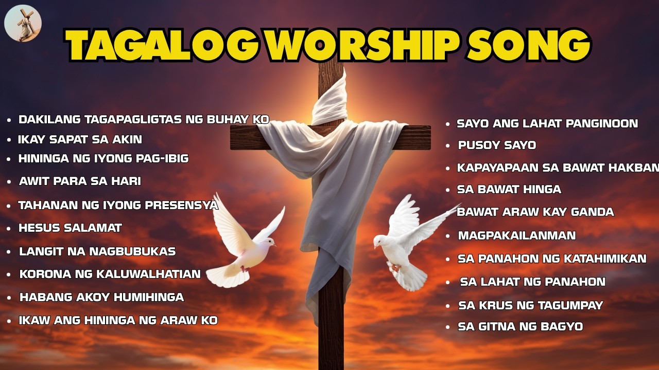 ''DAKILANG TAGAPAGLIGTAS NG BUHAY KO'' TAGALOG WORSHIP SONG WITH LYRICS cover art