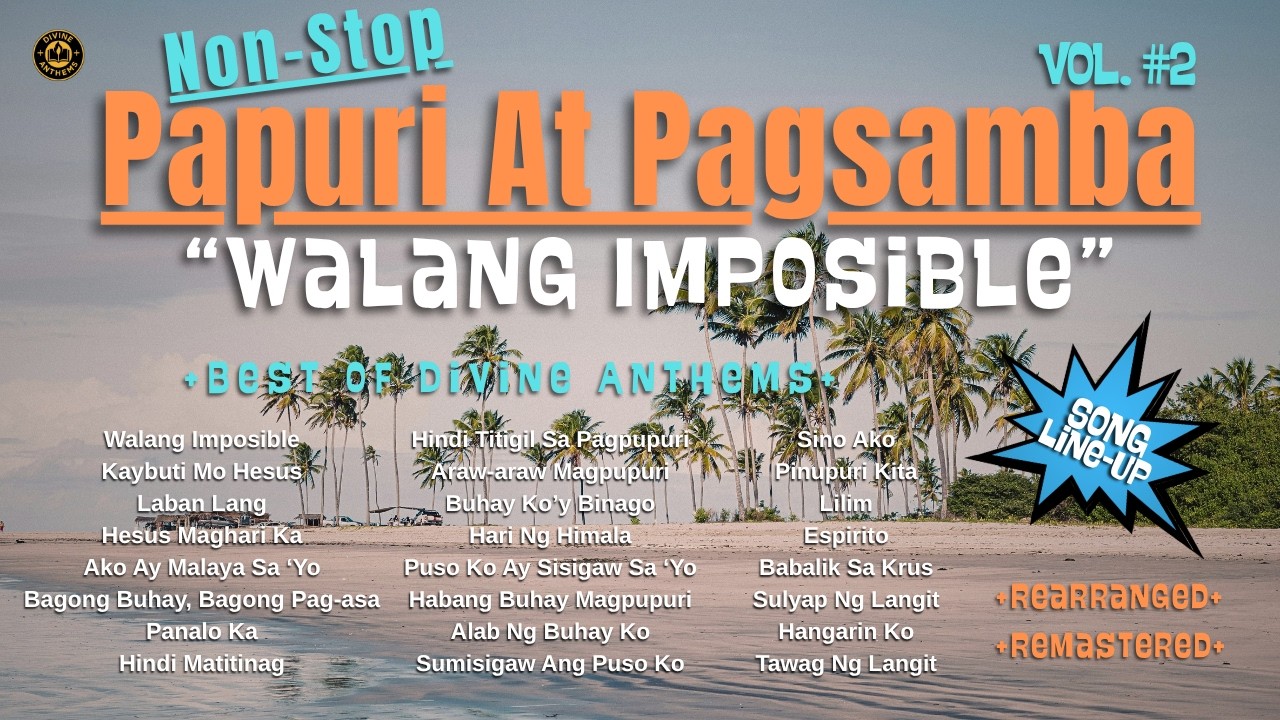 NonStop Papuri Pagsamba vol2 :  Best of Divine Anthems Tagalog Praise Worship songs for Church 2026. cover art