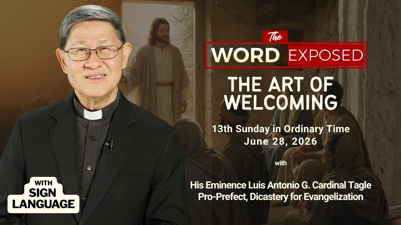 THE ART OF WELCOMING | The Word Exposed with Cardinal Tagle (June 28, 2026) with Sign Language cover art