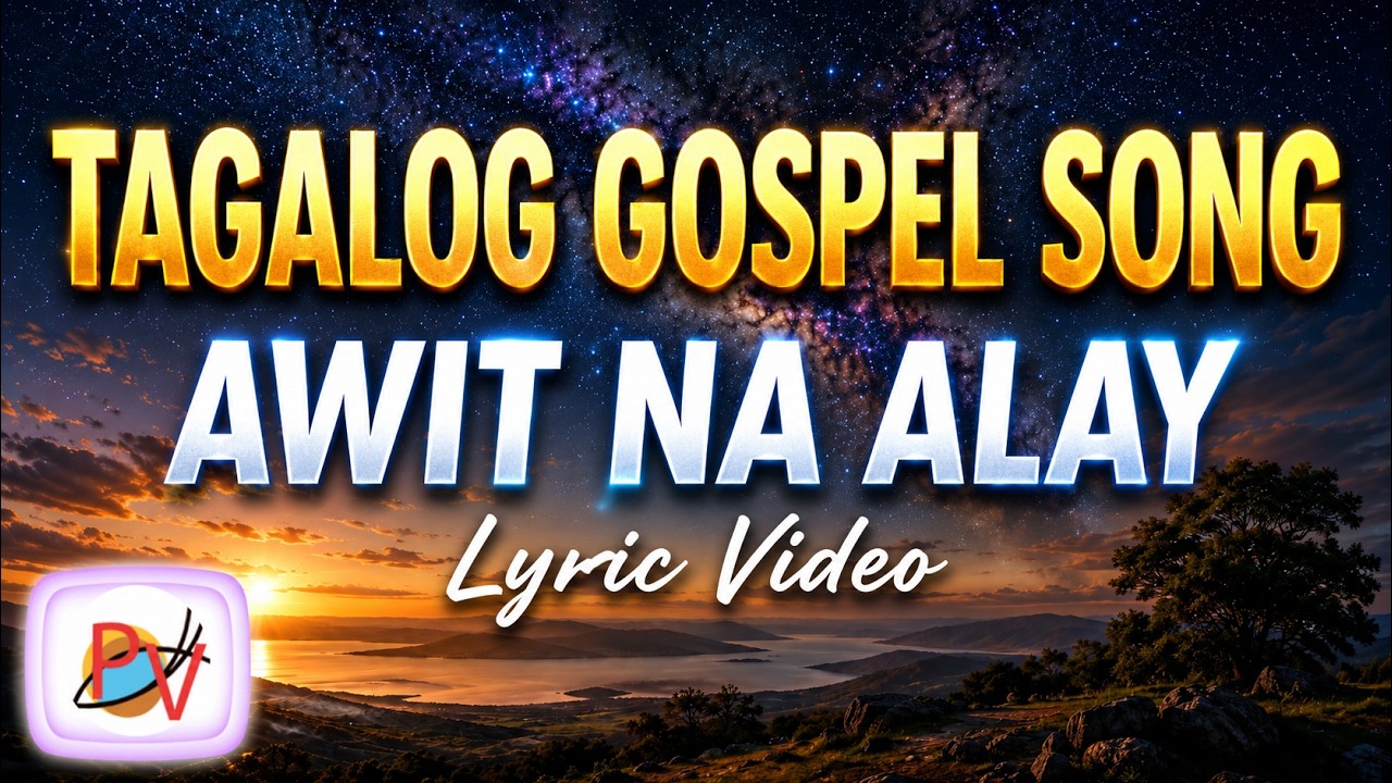 Awit na Alay | Lyric Video | Tagalog Gospel Song cover art