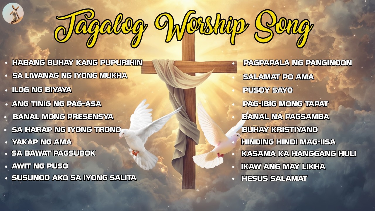 ''HABANG BUHAY KANG PUPURIHIN'' AT IBA PANG MGA AWITIN | TAGALOG WORSHIP SONG WITH LYRICS cover art