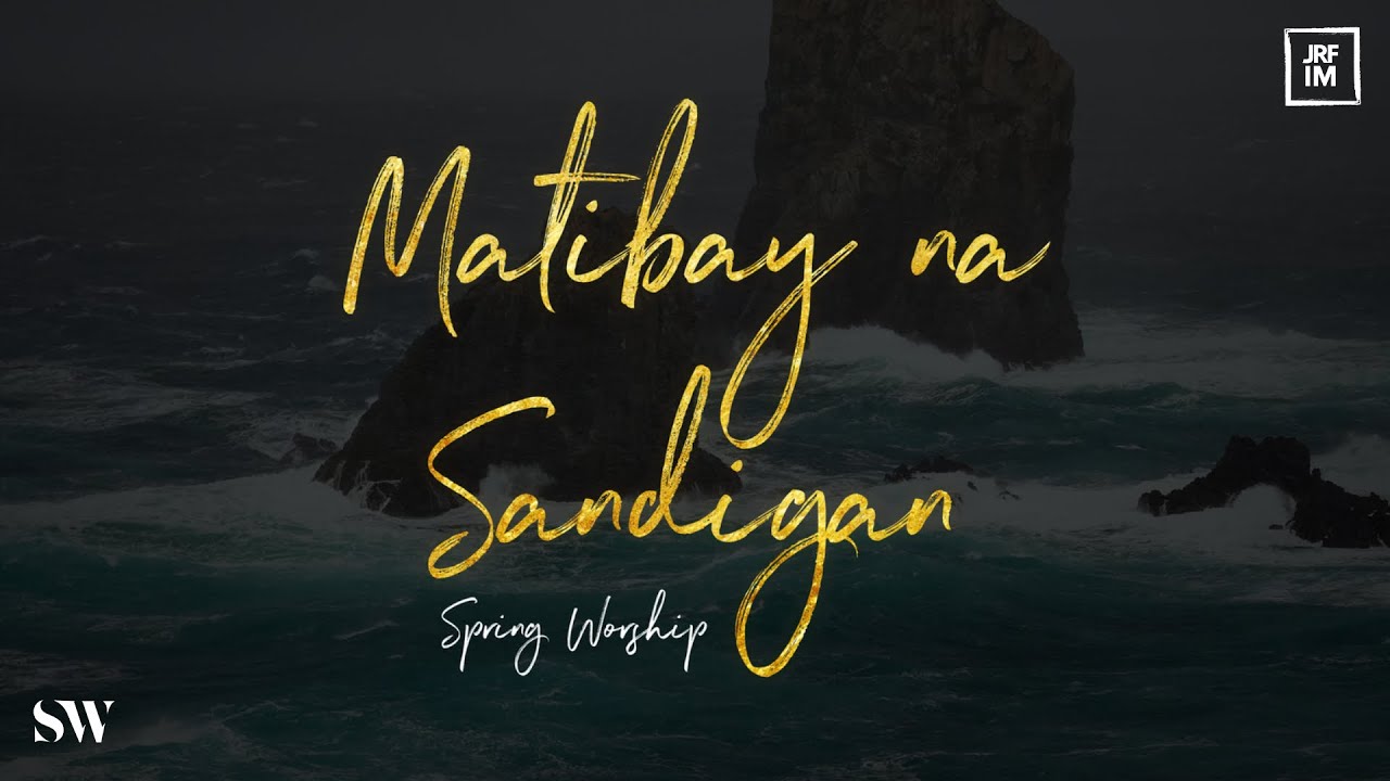 Matibay na Sandigan | Spring Worship cover art