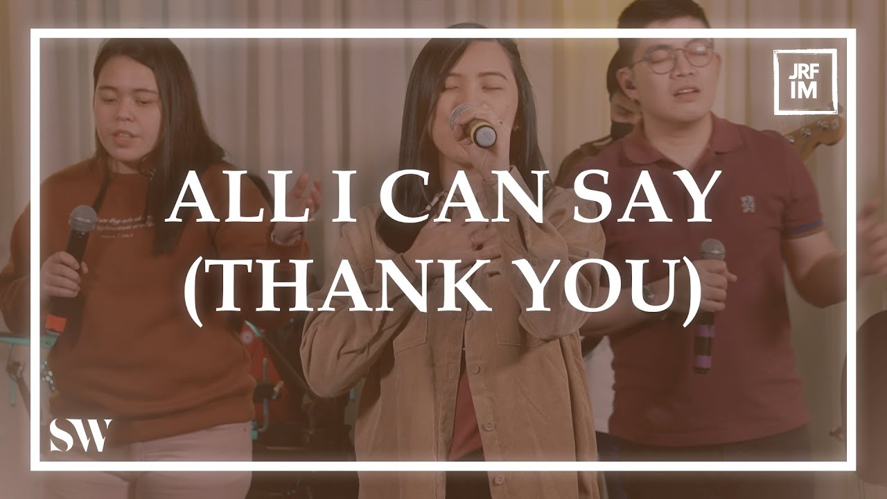 All I Can Say (Thank You) | Spring Worship cover art