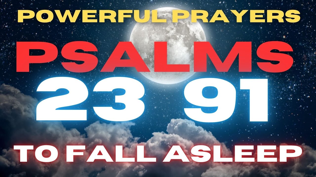 POWEFUL PRAYERS To Fall Asleep - PSALM 23 - PSALM 91 AND MANY MORE PSALMS - Prayer For Protection cover art