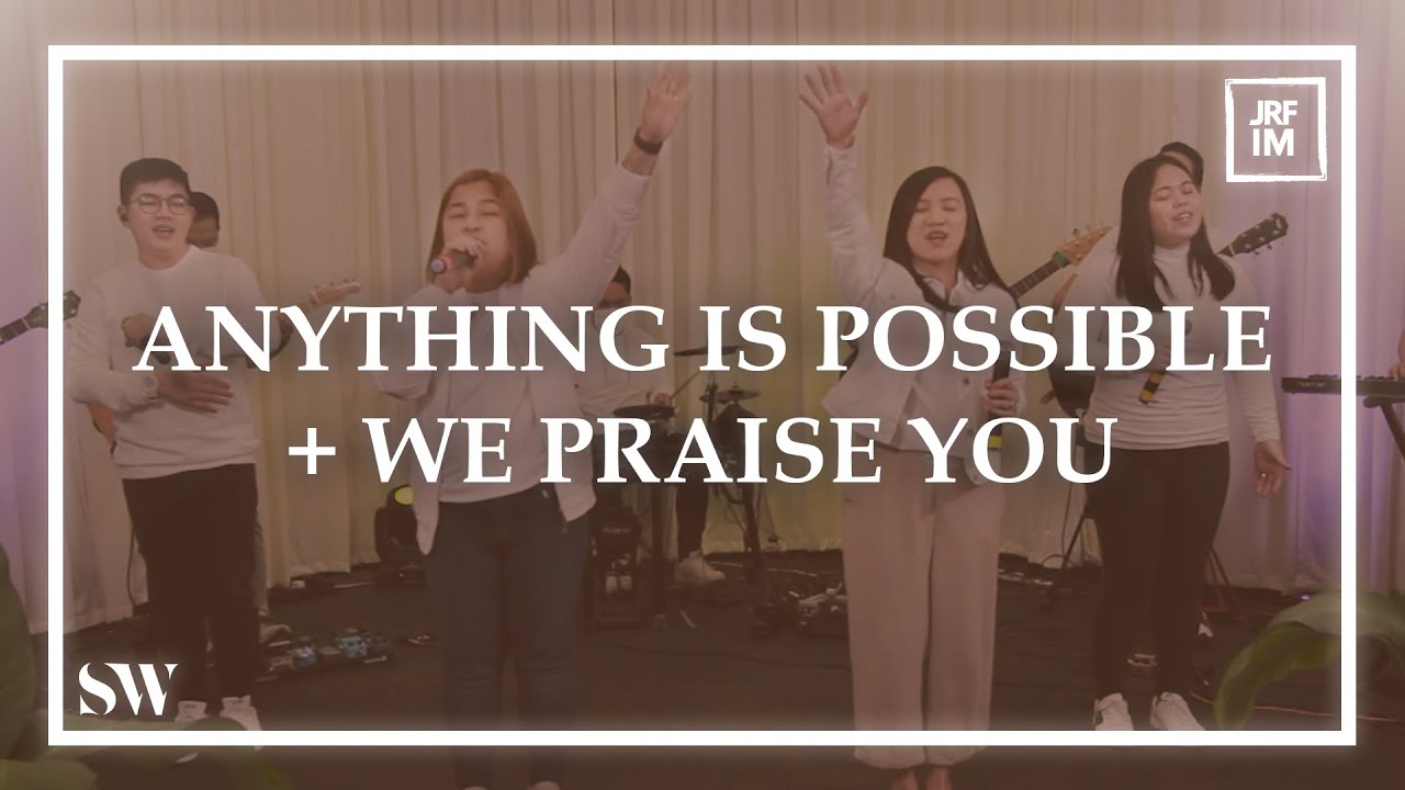 Anything is Possible + We Praise You | Spring Worship cover art