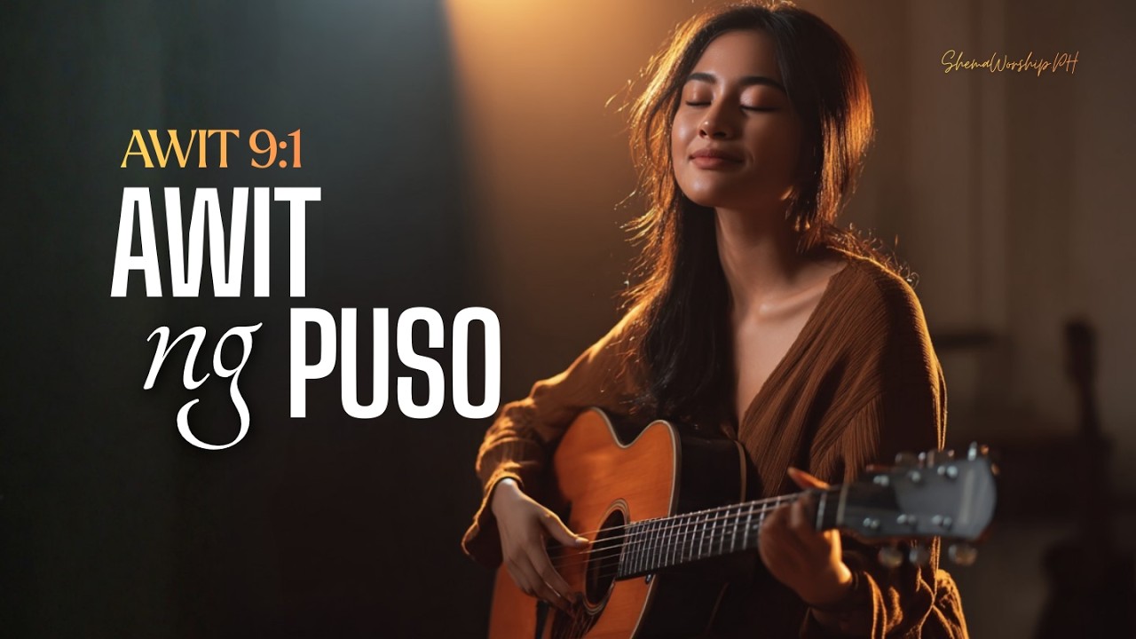 AWIT NG PUSO | Awit 9:1 |Tagalog Worship Song (Official Lyric Video) cover art