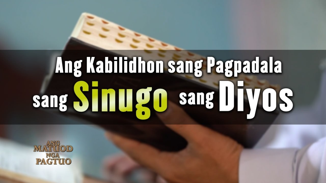Ang Kabilidhon sang Pagpadala sang Sinugo sang Diyos | Ang Matuod Nga Pagtuo cover art