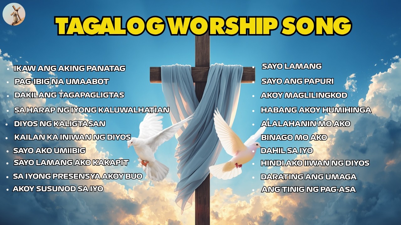 ''IKAW ANG AKING PANATAG'' TAGALOG WORSHIP SONG WITH LYRICS | CHRISTIAN SONG PLAYLIST cover art