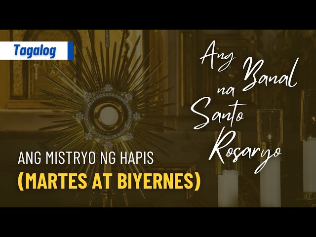 Ang Banal na Rosaryo: "Ang Misterio ng Hapis" Tagalog (Martes at Biyernes) (Step by Step) cover art