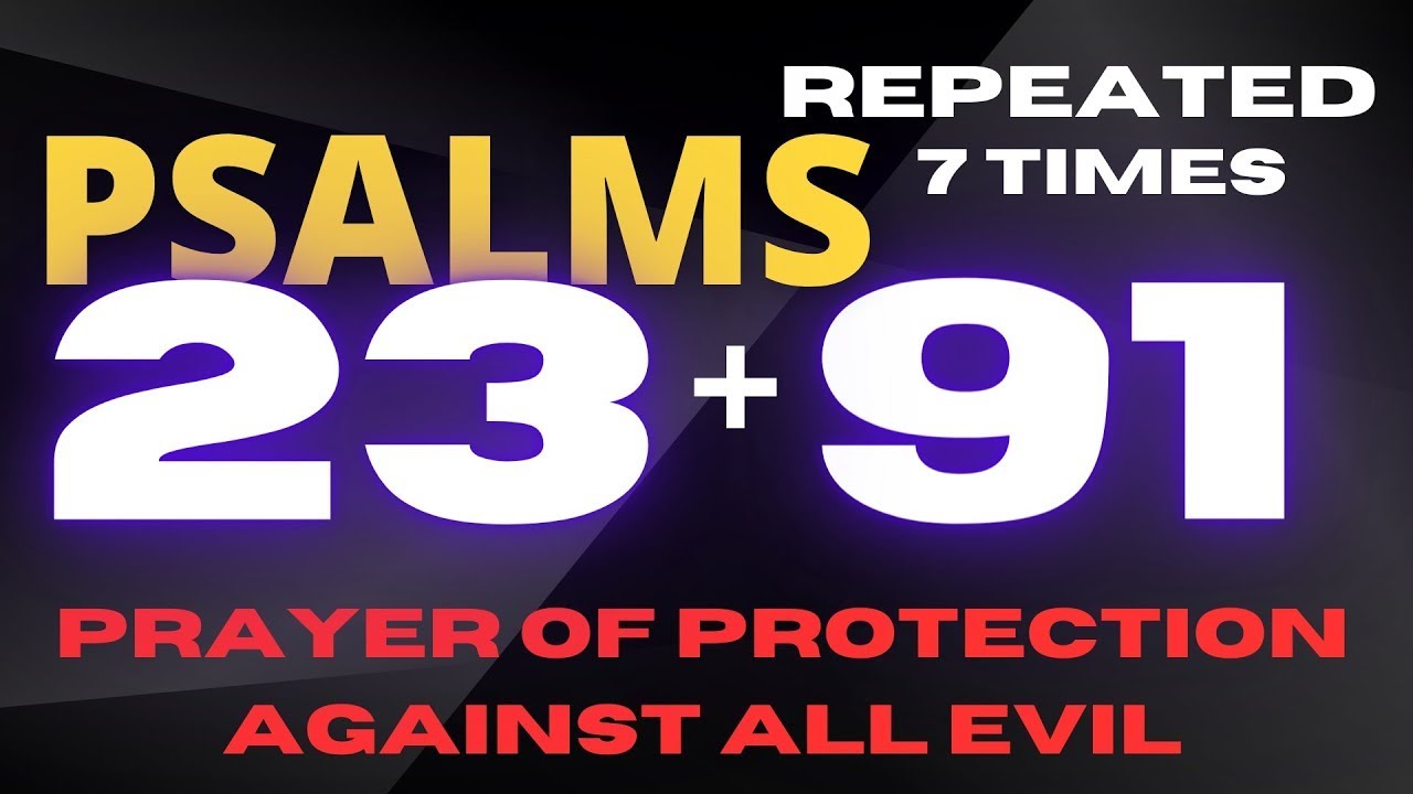 PSALMS 23 AND 91 Prayer For Protection Against Evil Plans Be Covered By God's Grace cover art