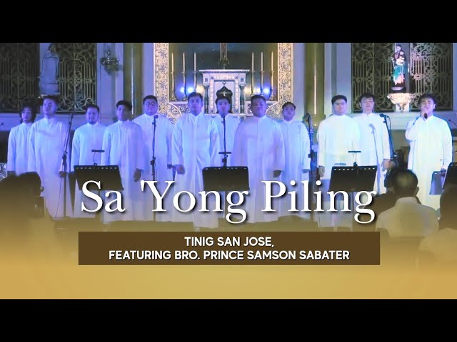 SA’YONG PILING | Tinig San Jose featuring Bro Prince Samson Sabater cover art