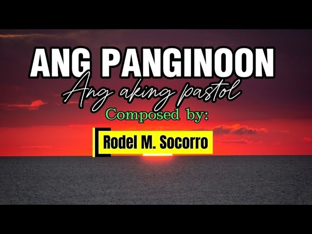 ANG PANGINOON ANG AKING PASTOL-Acoustic accompnoment composed and music by Rodel M. Socorro cover art
