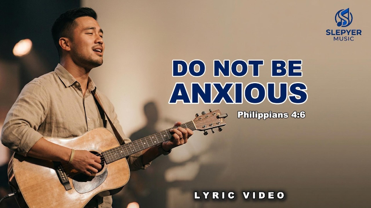 DO NOT BE ANXIOUS 🙏 | Philippians 4:6 Worship Song | Rey Pelpinosas cover art