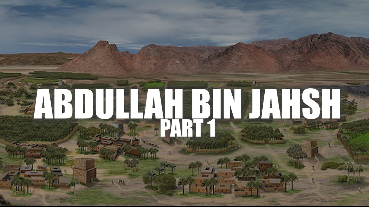 Abdullah bin Jahsh Part 1 cover art