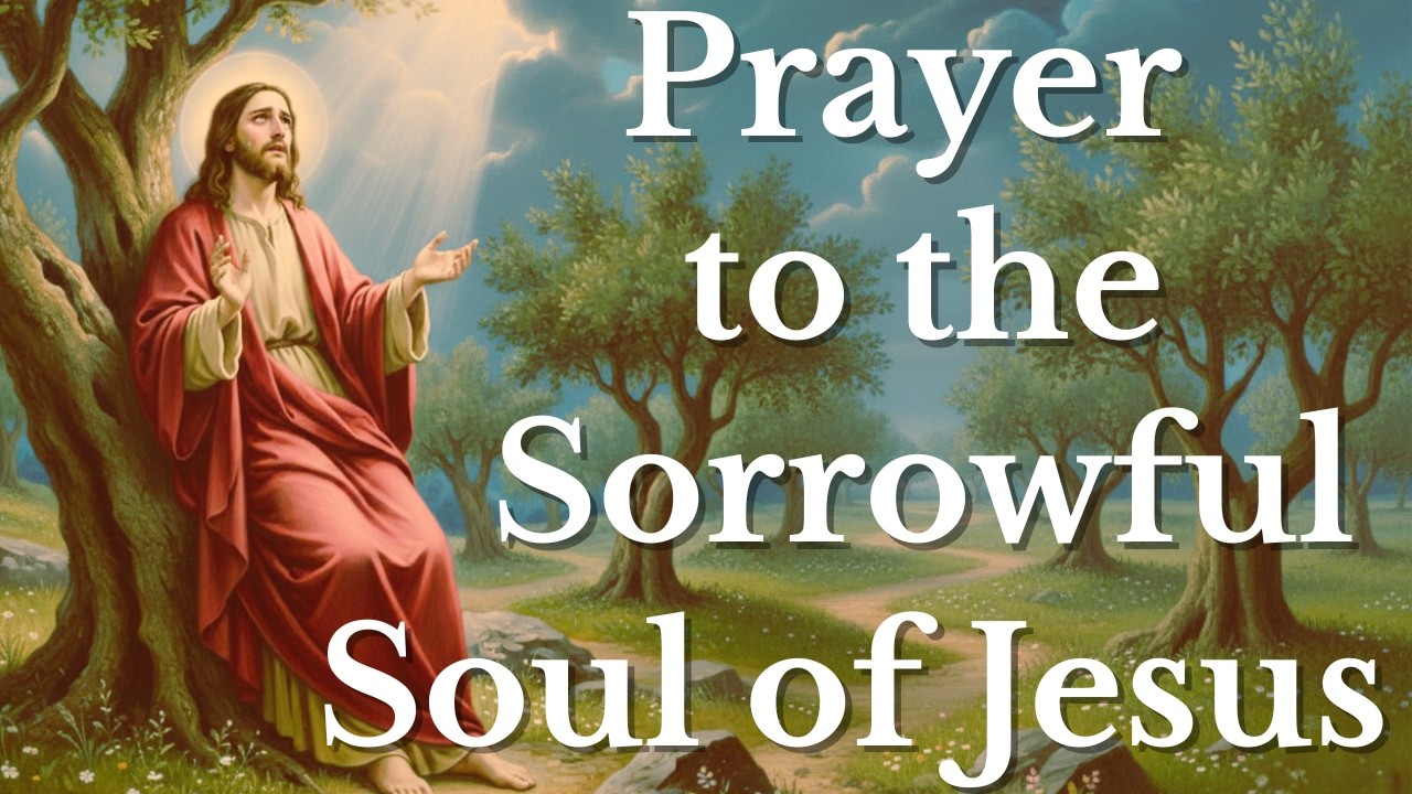 Prayer to the Sorrowful Soul of Jesus | For Comfort and Forgiveness cover art