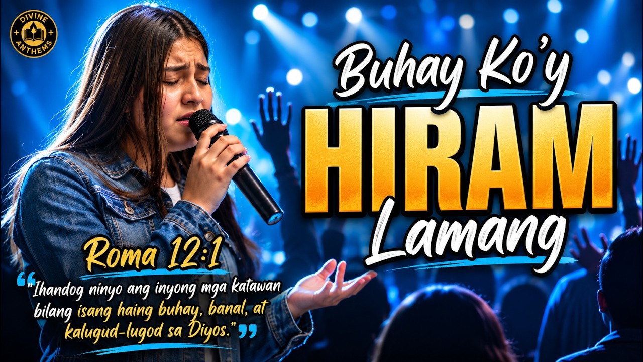 Buhay Ko'y Hiram Lamang | Tagalog Praise & worship song with lyrics 2026 | Best Filipino Song cover art