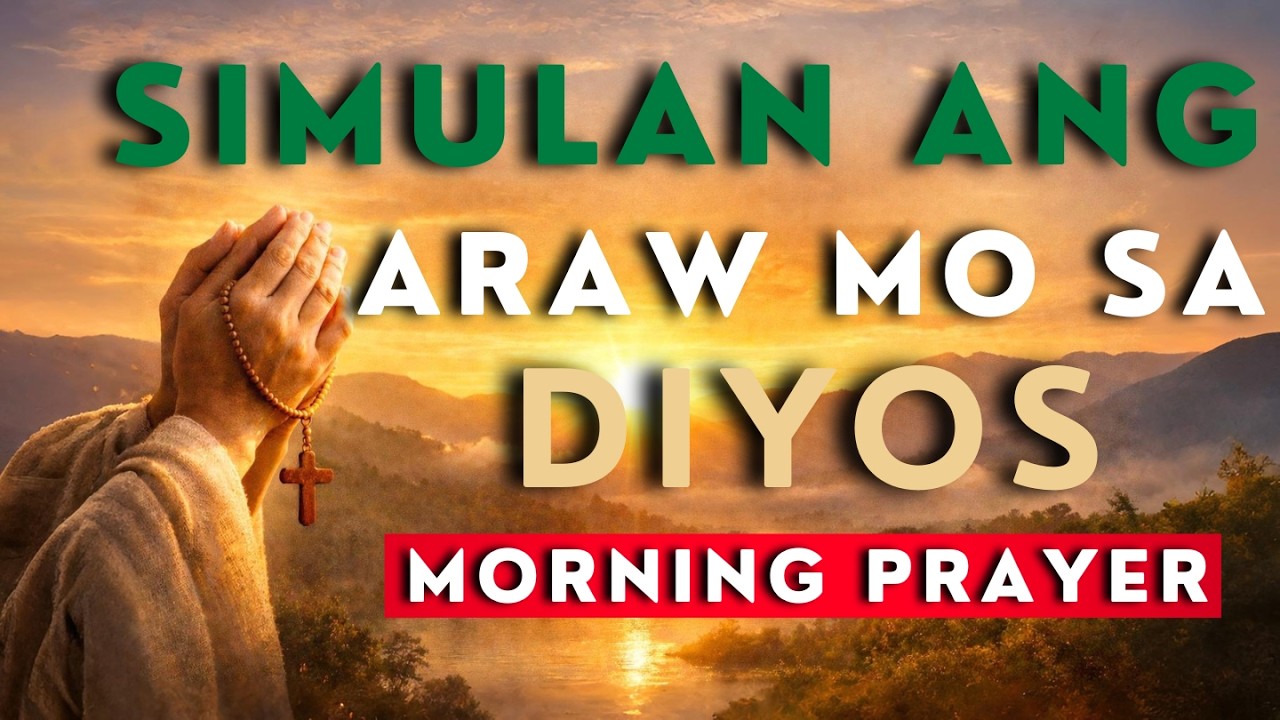 Napakahusay na Panalangin sa Umaga Upang Simulan ang Araw na May Kapayapaan, Proteksyon at Mga Pagpa cover art