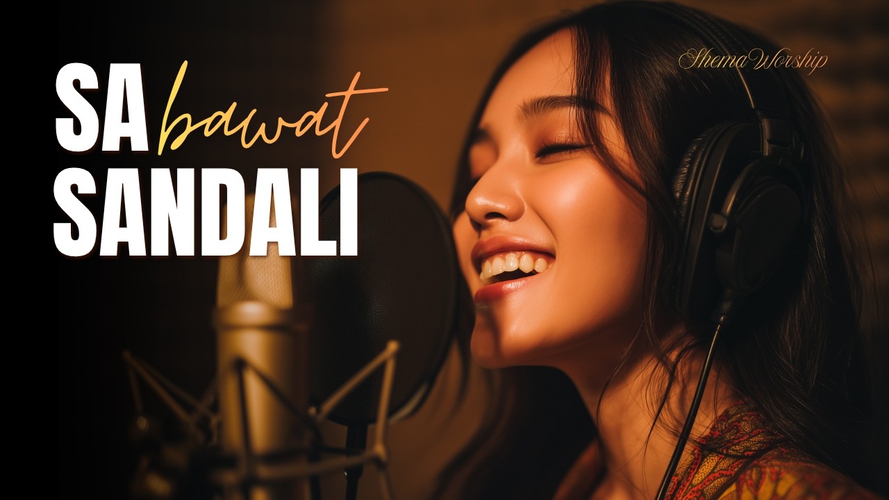 Sa Bawat Sandali | Yahweh Ikaw ang Itataas | Tagalog Worship Song (Official Lyric Video) cover art