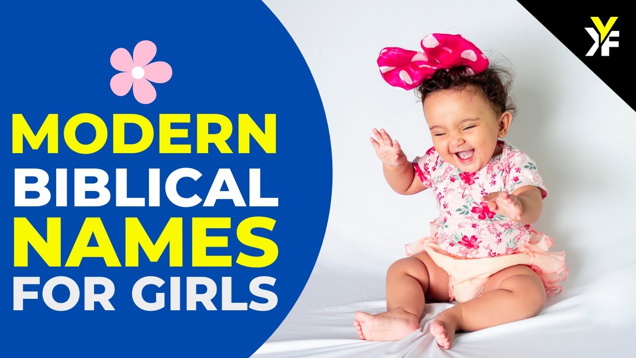 30 Modern Biblical Names for baby girls 2022 with meaning cover art