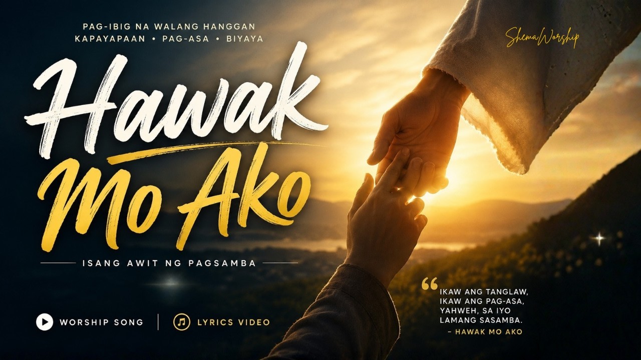 HAWAK MO AKO | Tagalog Worship Song (Official Lyric Video) cover art