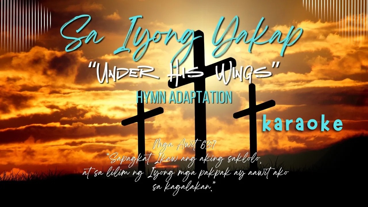 Sa Iyong Yakap Karaoke : Beloved Hymn Adaptation. Mga Awit 63:7 “Ikaw ang aking saklolo.” cover art
