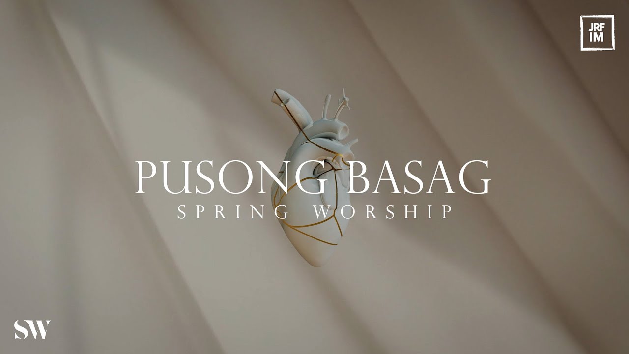 Pusong Basag | Spring Worship cover art
