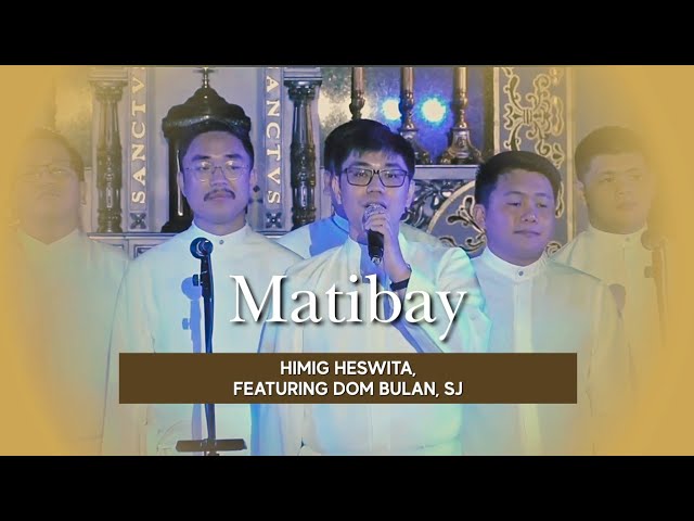 MATIBAY | Himig Heswita featuring Dom Bulan SJ cover art