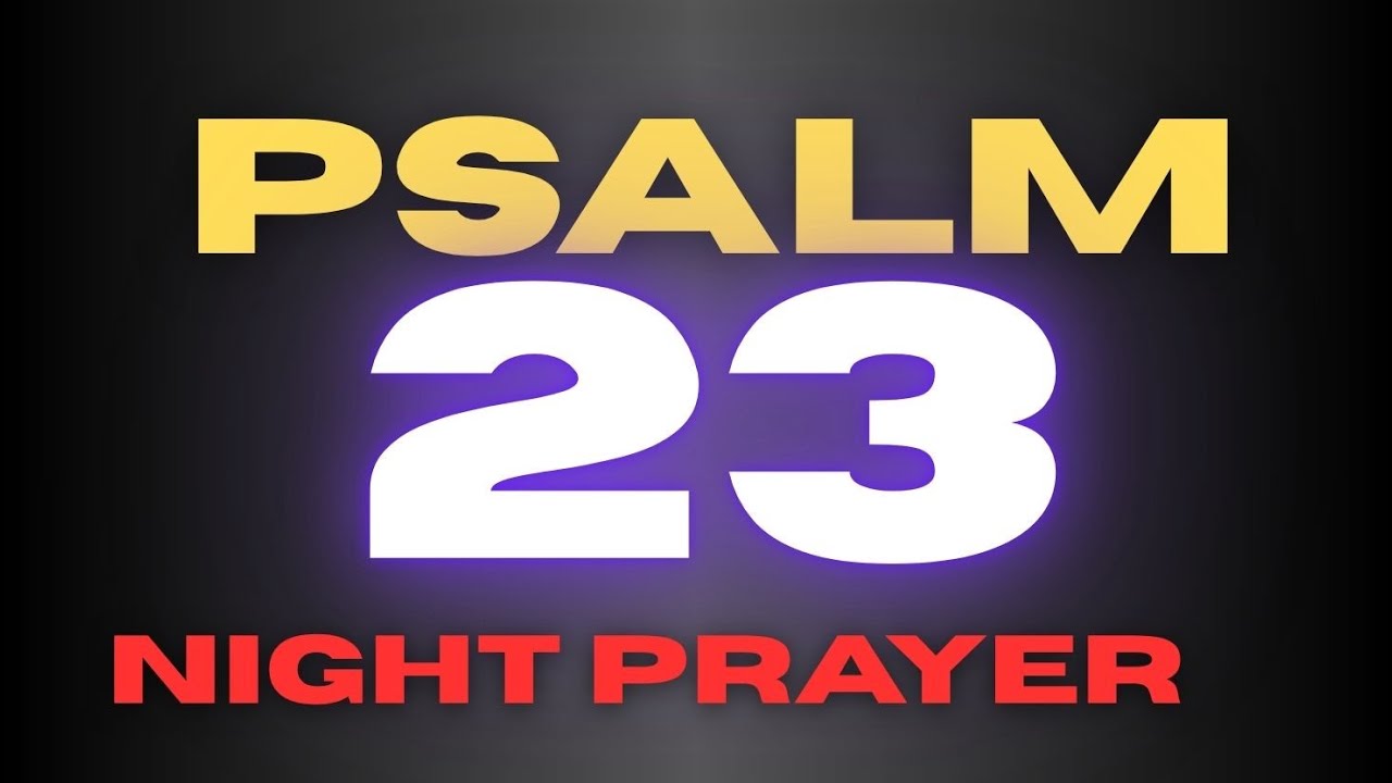 PSALM 23 AND Night Prayer of Gratitude, Protection, and Peace cover art
