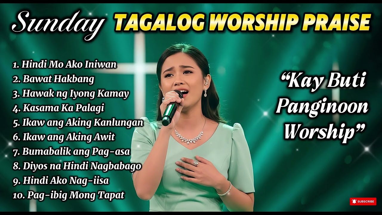 Sunday Tagalog Praise & Worship 2026 🙏 Kay Buti Buti Mo Panginoon || Non Stop Christian Songs cover art