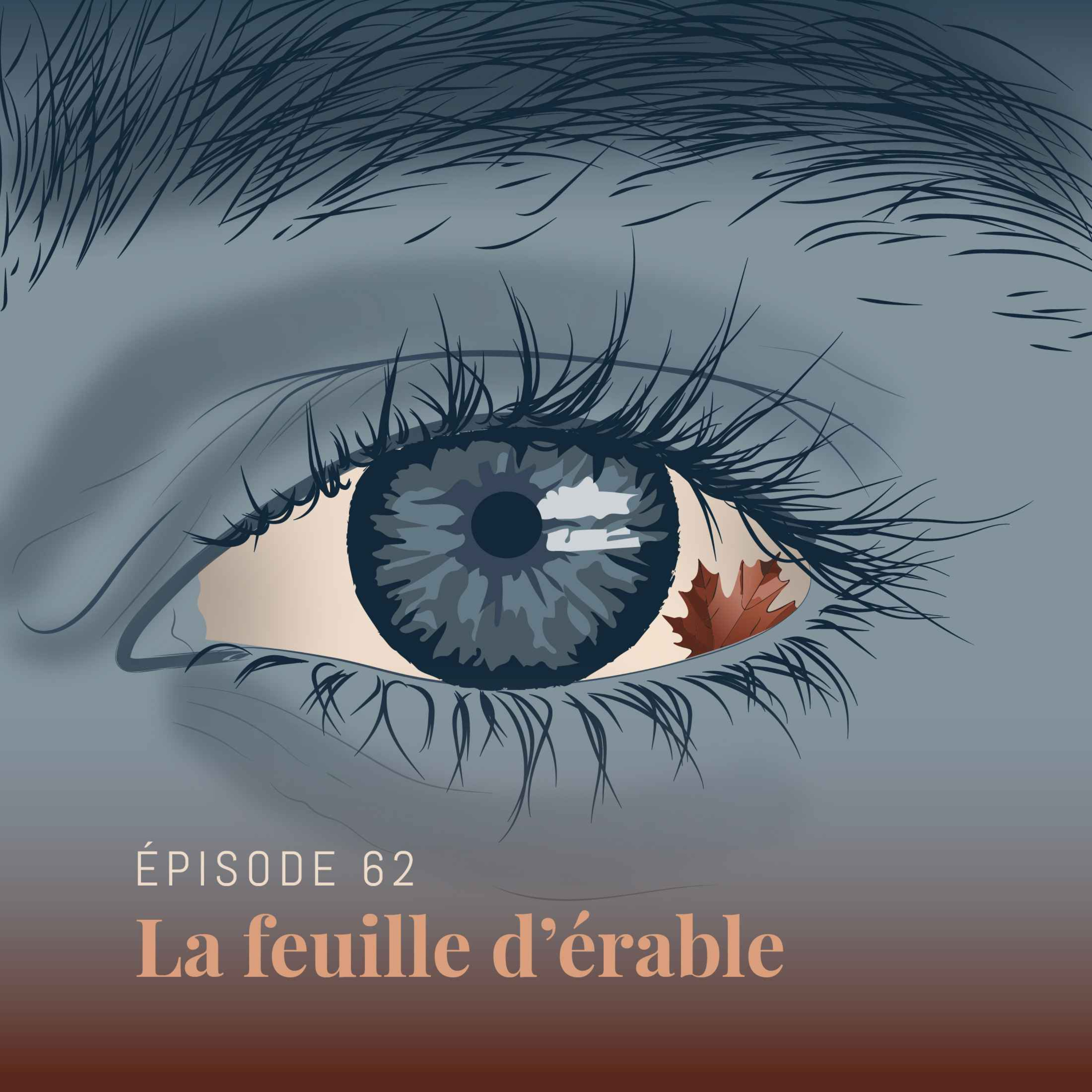 Episode 62 : La feuille d'érable