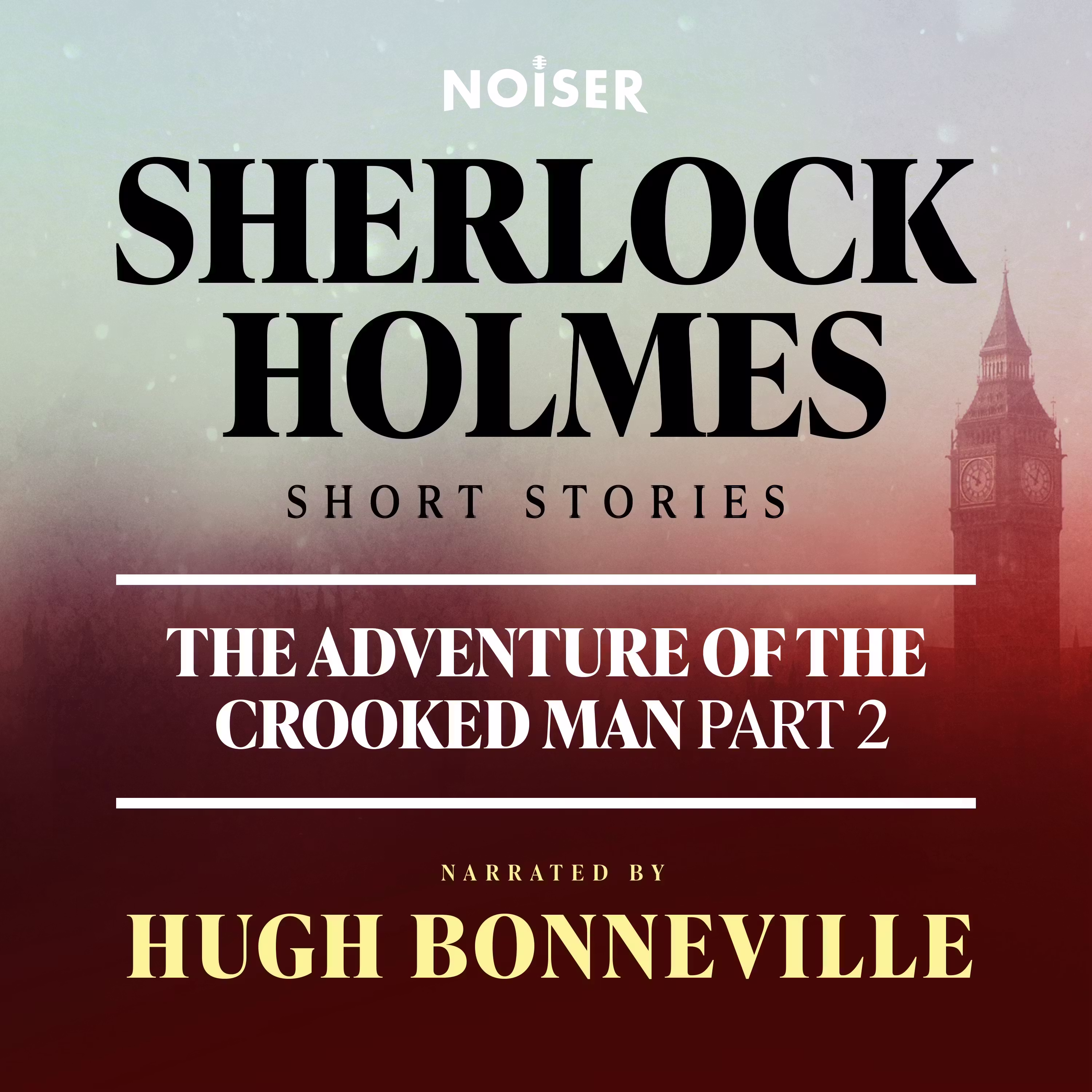 The Adventure of the Crooked Man: Part Two cover art