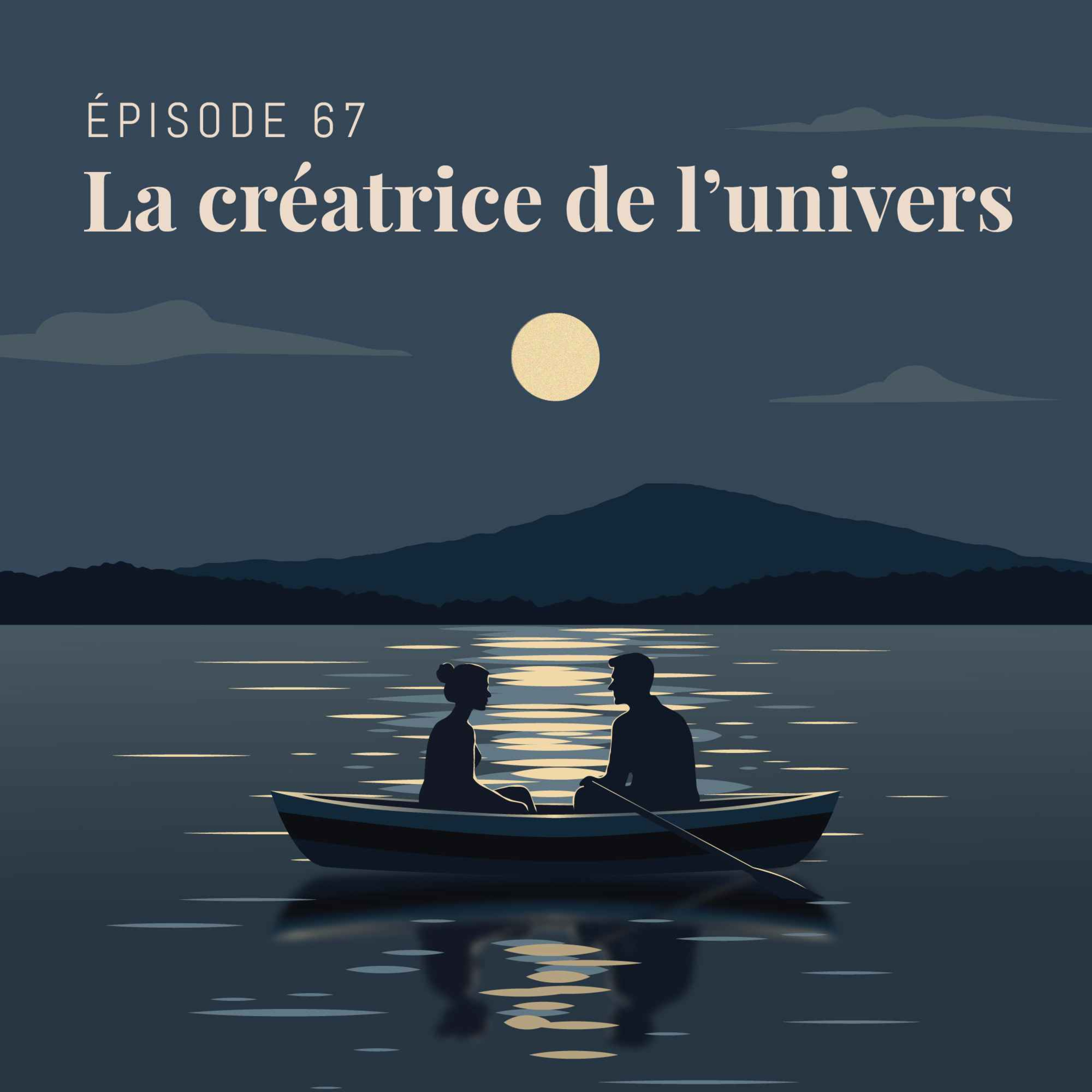 Episode 67 : La créatrice de l'univers cover art
