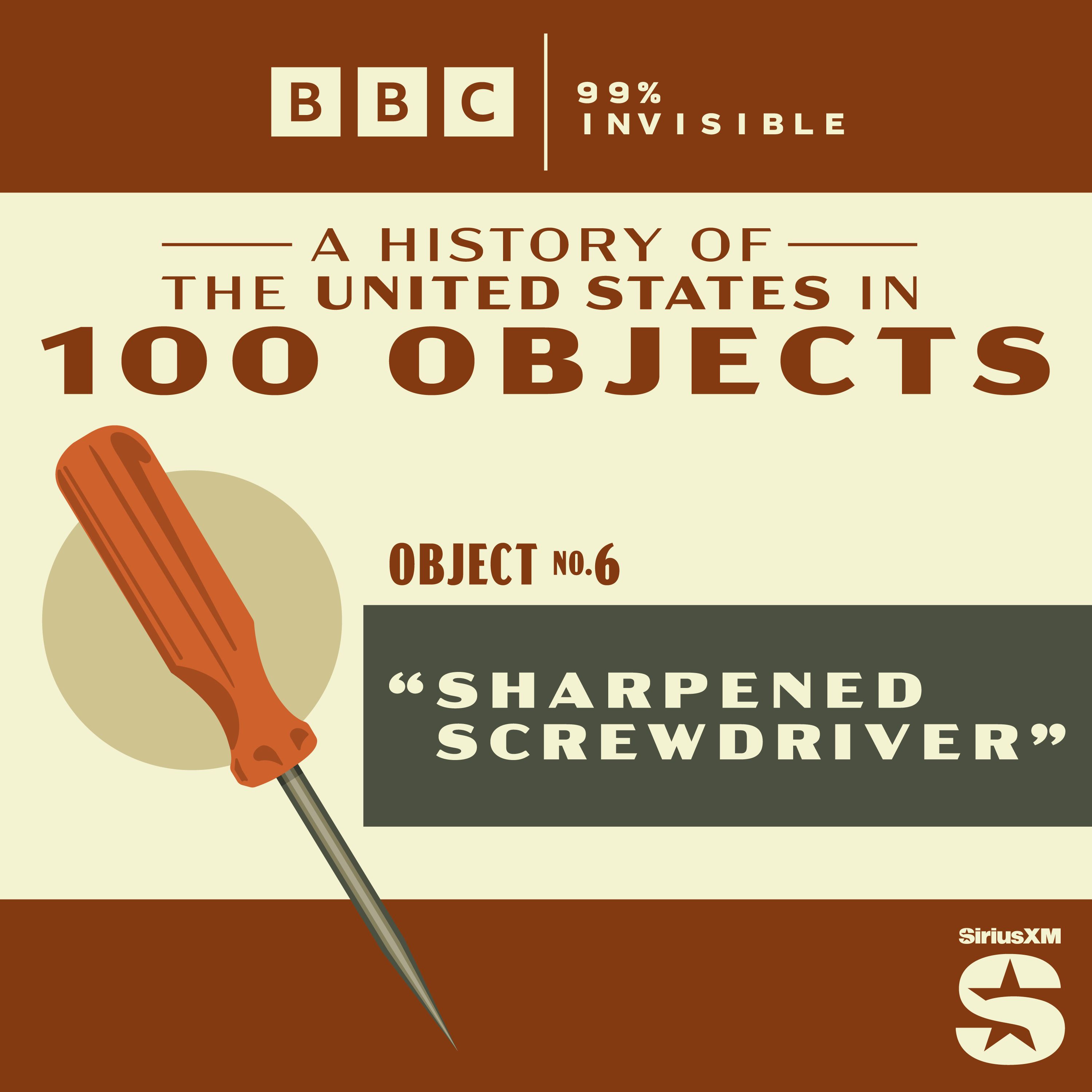 100 Objects #6: "Sharpened Screwdriver" cover art