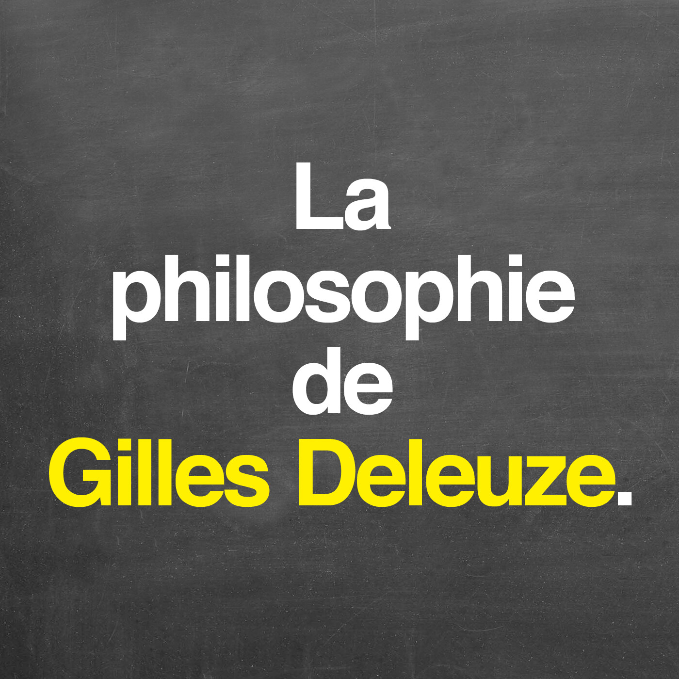 La philosophie de Gilles Deleuze