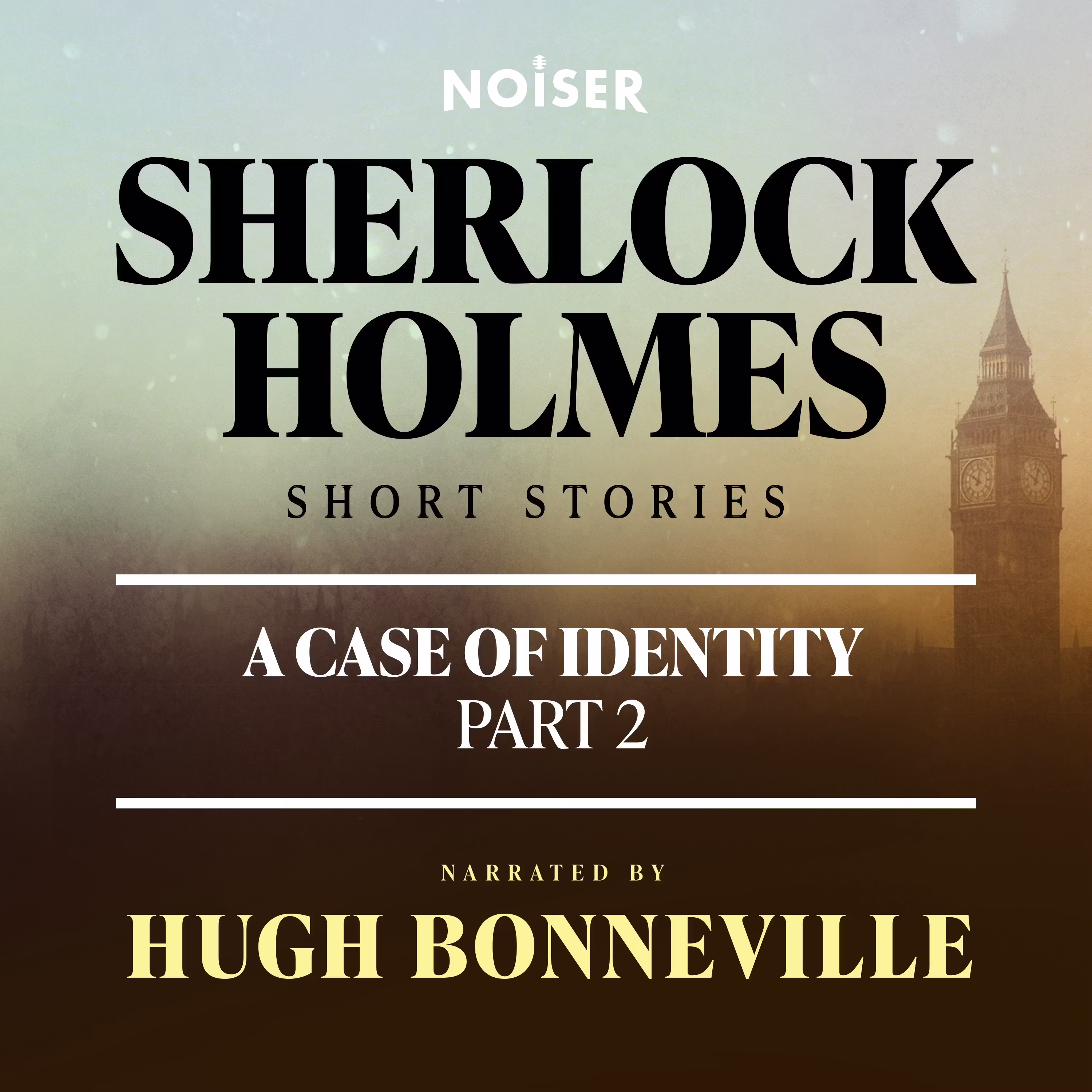 A Case of Identity: Part Two