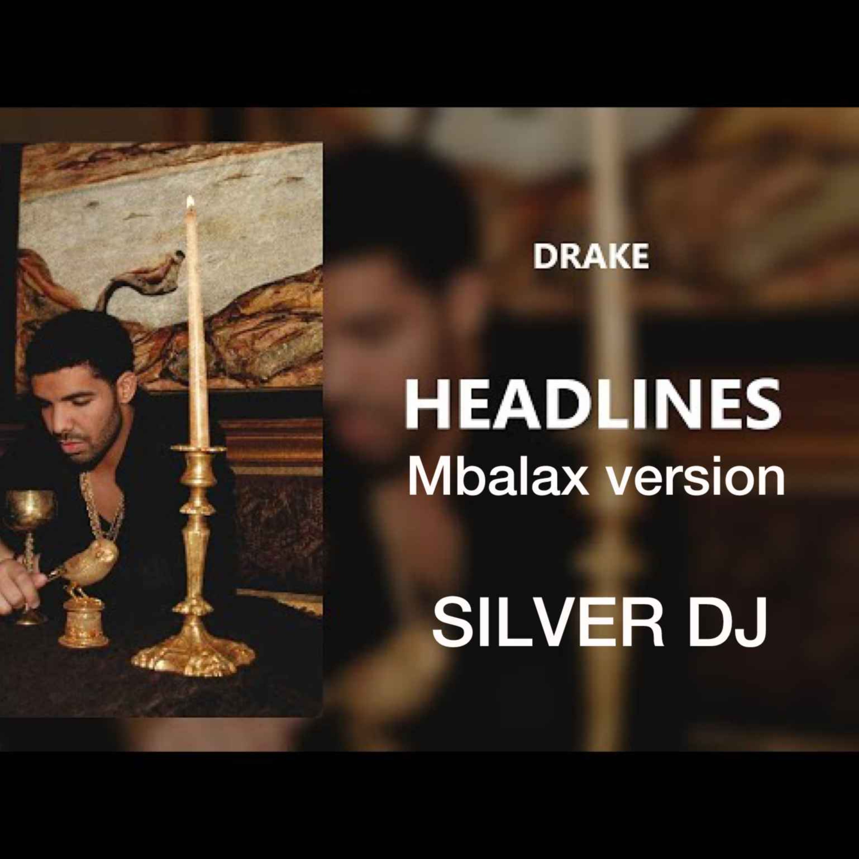 Drake Headlines Mbalax Version By SILVER DJ ( D Mix ) cover art