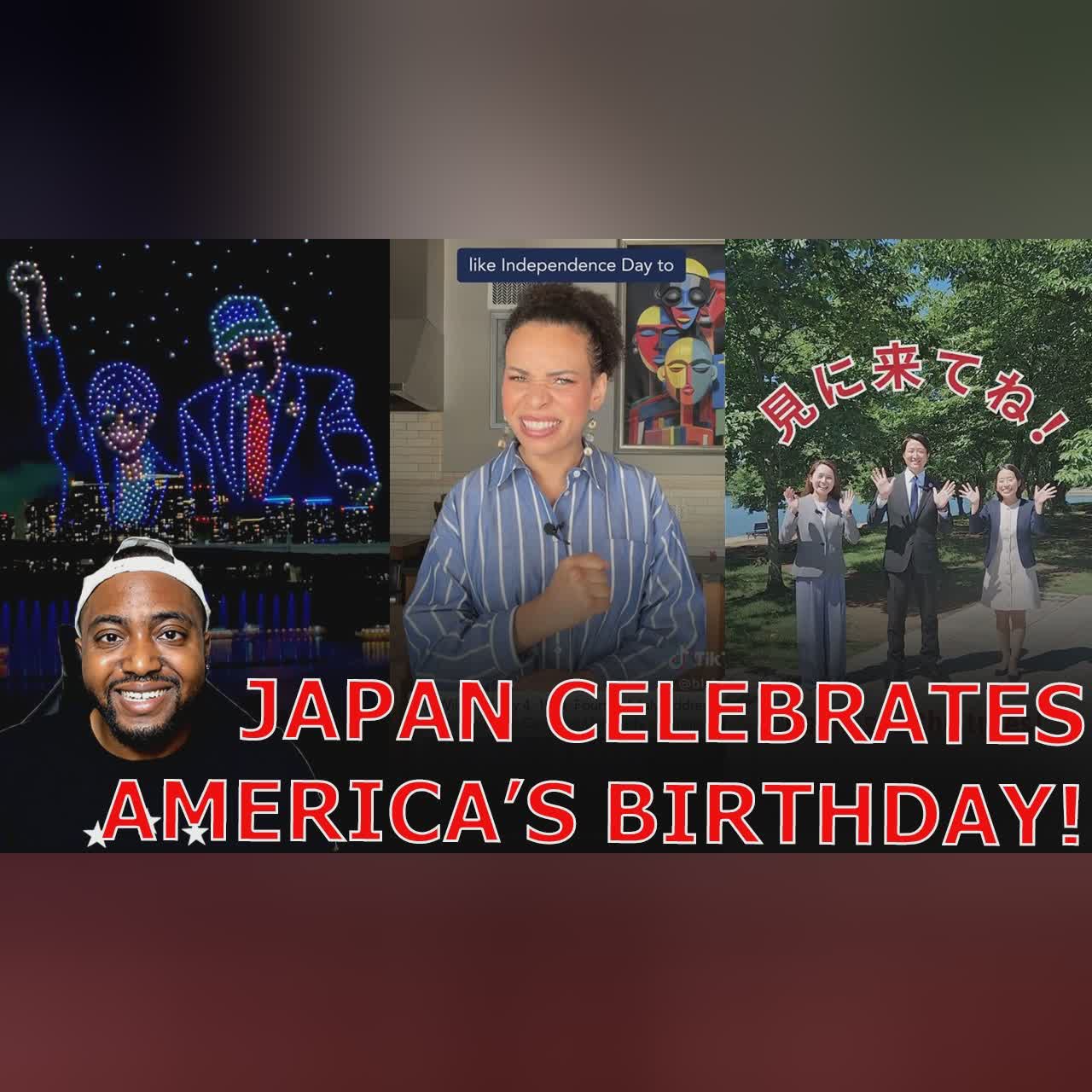 DERANGED Liberals COPE AND SEETHE As Japan CELEBRATES America's 250th Birthday For July 4th! cover art
