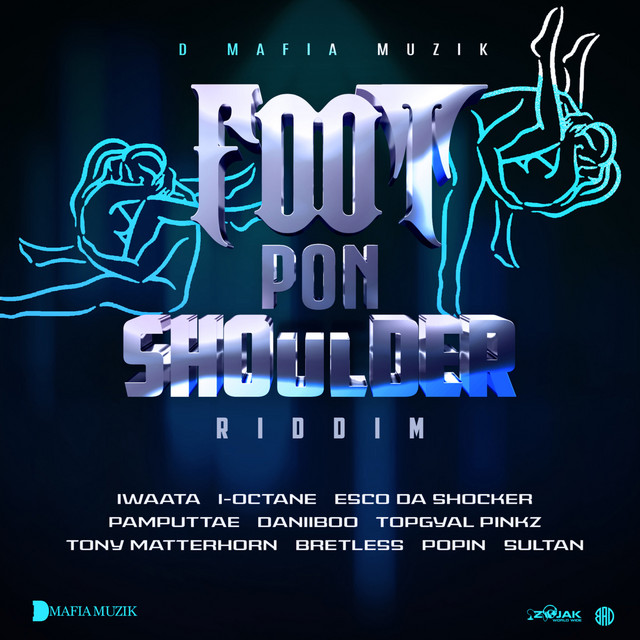 Foot Pon Shoulder Riddim