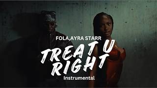 Fola,Ayra Starr - Treat U Right Instrumental cover art