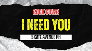 I Need You