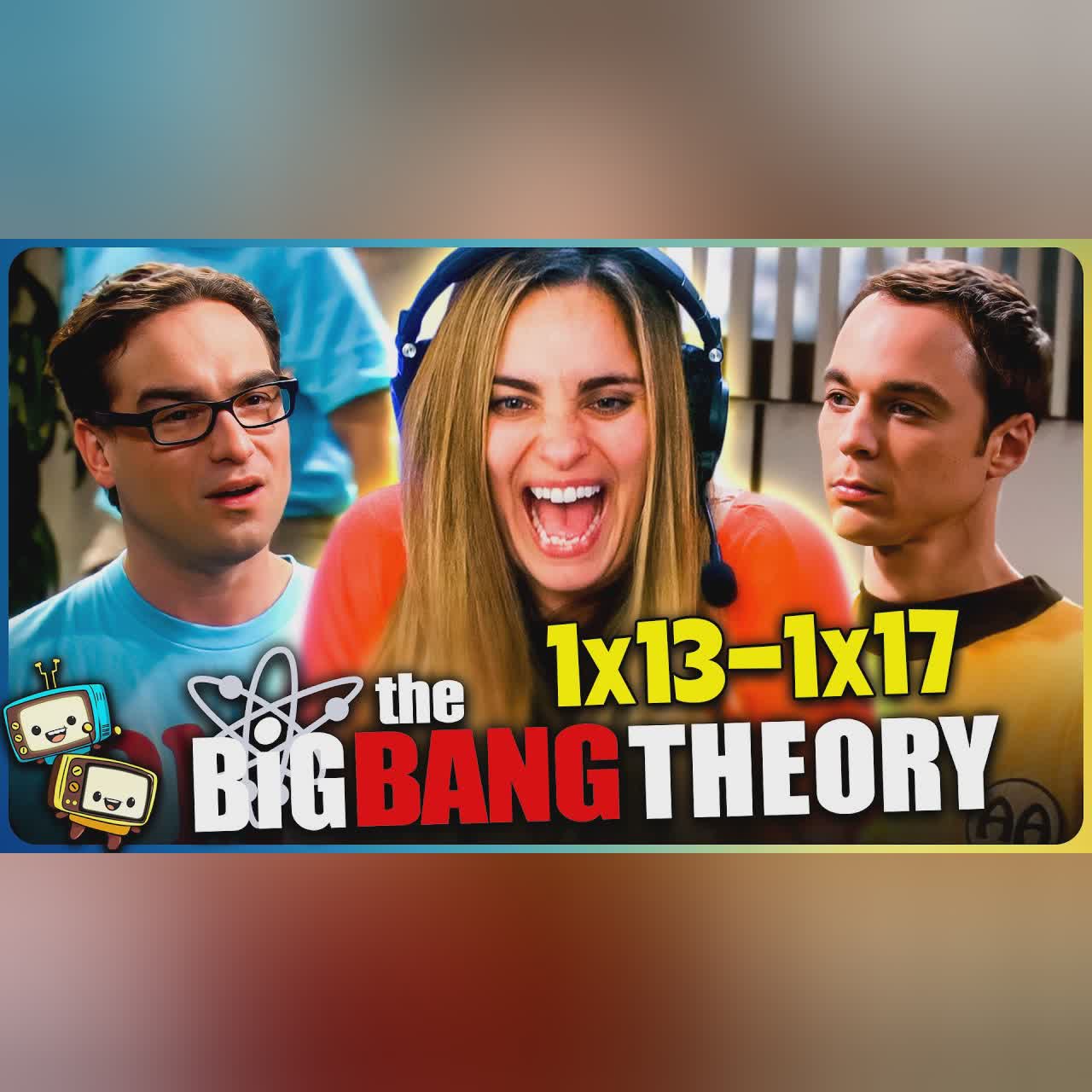 THE BIG BANG THEORY (2007) Season 1 Epsiodes 13-17 Reaction! | First Time Watch! cover art