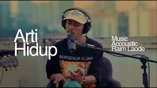 Raim Laode - Arti hidup (music accoustik Rooftop) cover art