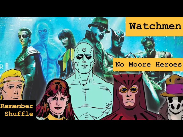 Watchmen E119: No Moore Heroes cover art