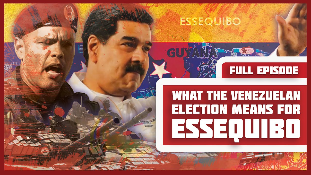 What the Venezuelan Election Means for Essequibo cover art