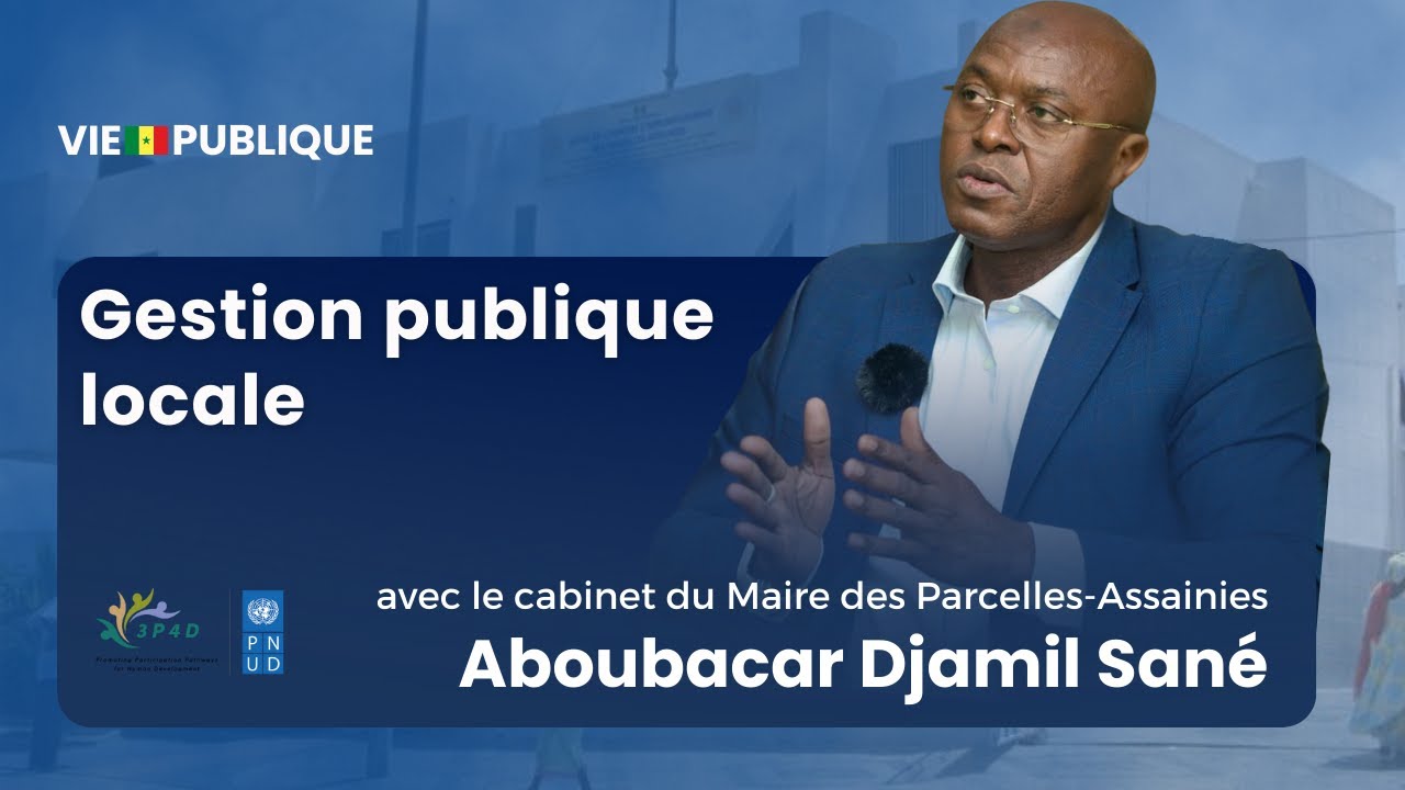 Gestion publique locale: Live avec le cabinet du Maire des Parcelles Assainies Djamil Sané cover art
