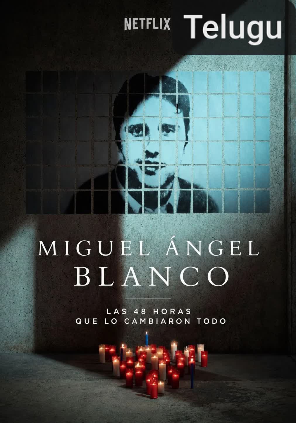Miguel Ángel Blanco: The 48 Hours that Changed Spain [Telugu]