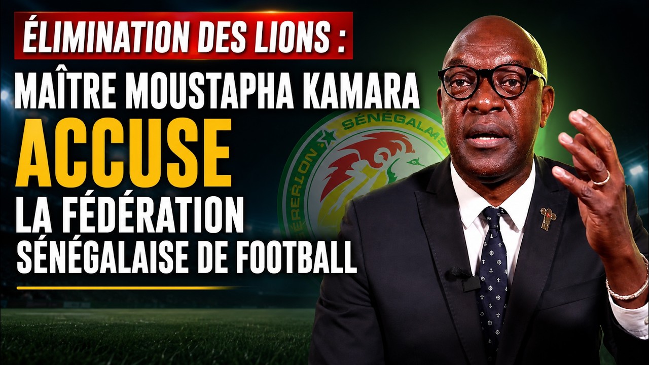 Le célèbre Avocat Maître Moustapha Kamara Demande des Comptes à la FSF après l'élimination des Lions cover art