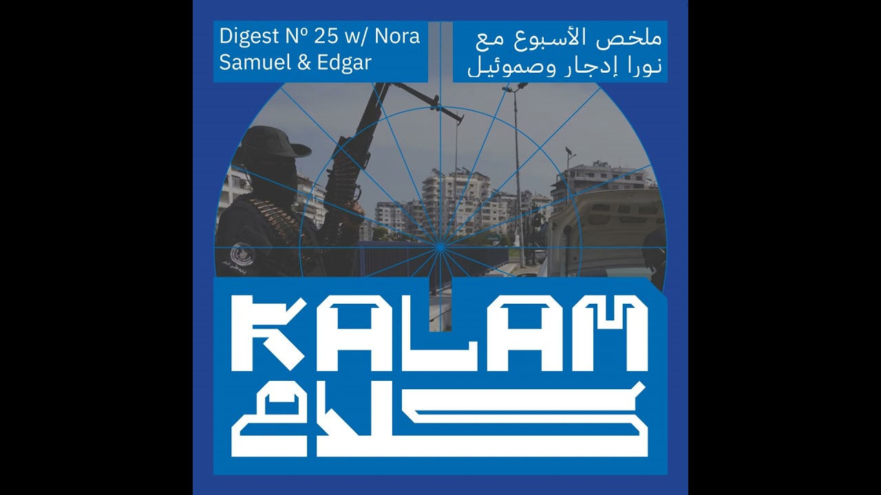 Pogroms in Syria and Historic Kurdish Treaty: Kalam Digest 25 cover art