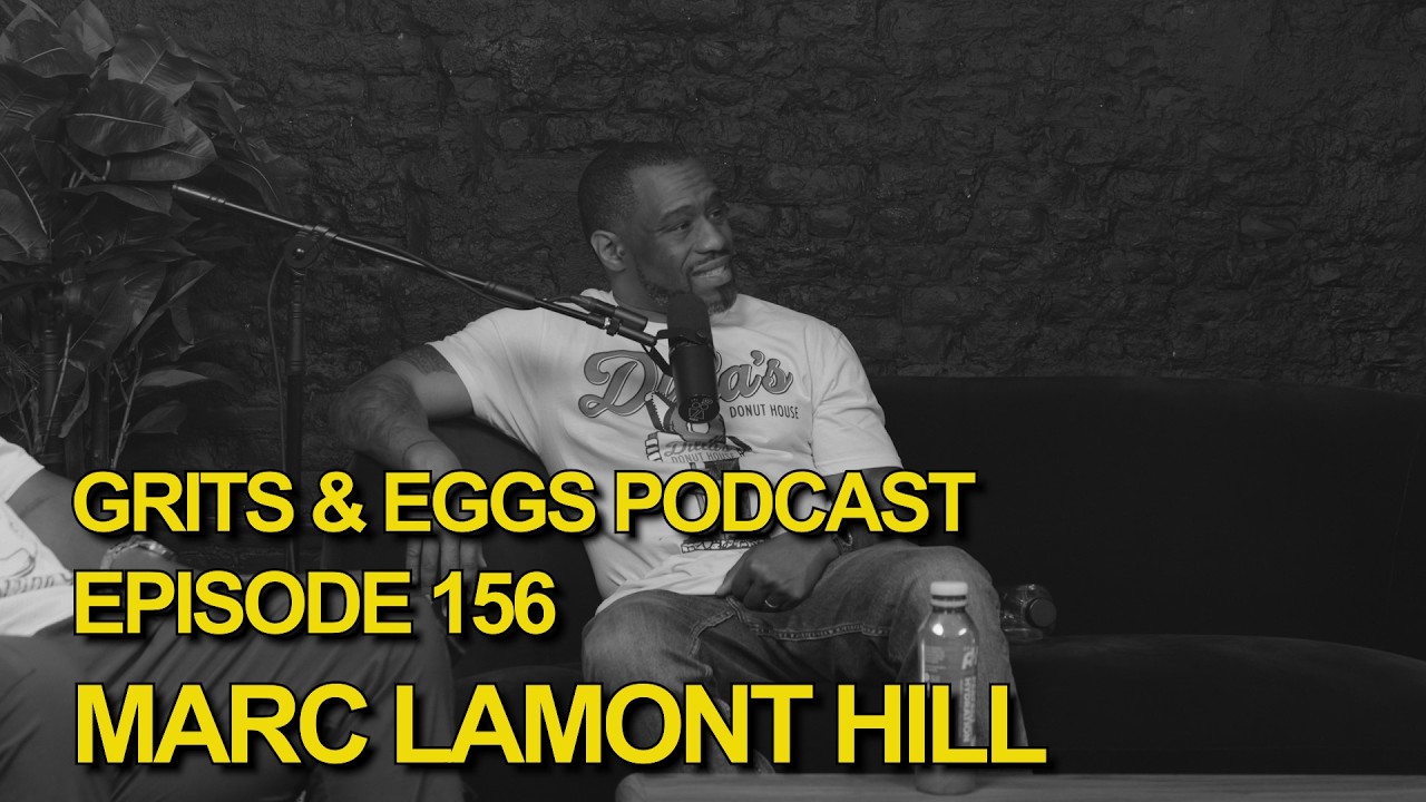 MARC LAMONT HILL | Grits and Eggs Podcast EP. 156 cover art